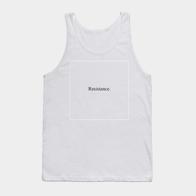Resistance Tank Top by malpraxis shirts